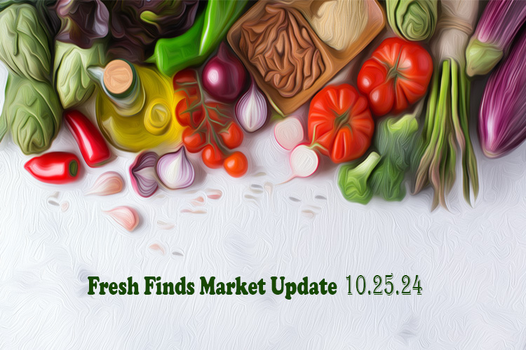 Fresh Finds Market Update 10.25.24