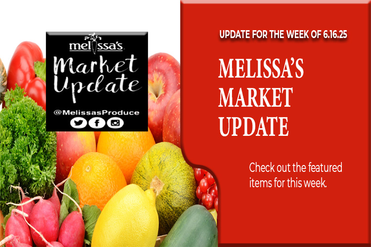 Melissa's Market Update Melissa's Market Update