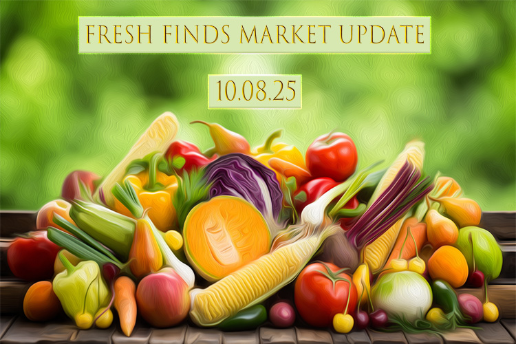 Fresh Finds Market Update 10.08.25