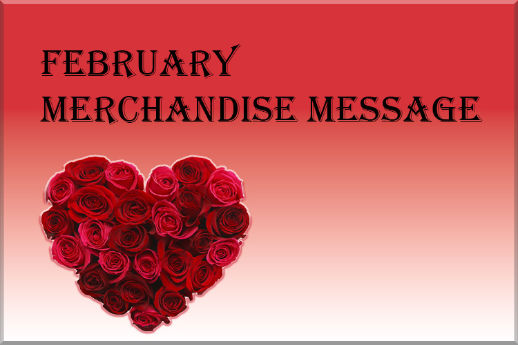 February Merchandise Message